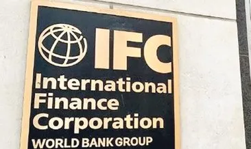 IFC’den Türkiye’ye 3 yılda 9 milyar dolarlık yatırım hedefi