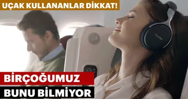 Uçaklarda bilmediğiniz detaylar