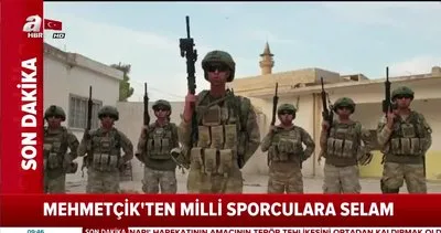 Asker selamı veren milli sporcularımıza Mehmetçikten gözleri yaşartan videolu mesaj!