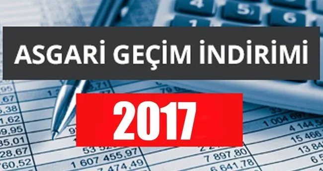 2017 AGİ ücretleri belli oldu! - İşte 2017 Asgari Geçim İndirimi listesi!