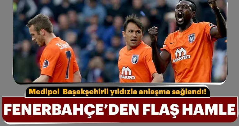 Fenerbahçe, Medipol Başakşehirli yıldızla anlaştı