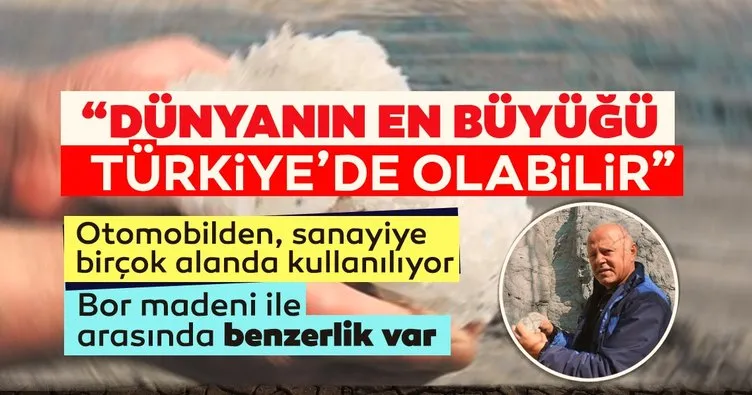 Son dakika haberi: Dünyanın en büyüğü Türkiye’de olabilir! Bor madeni ile arasında benzerlik var...