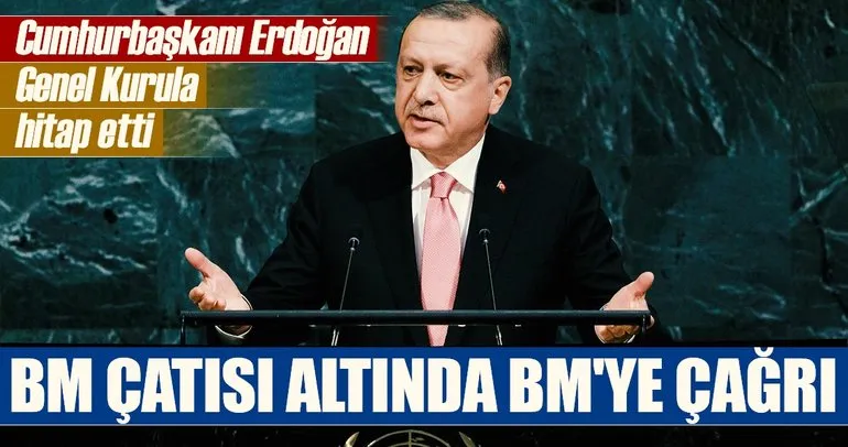 Cumhurbaşkanı Erdoğan’dan BM Genel Kurulu’nda flaş mesajlar
