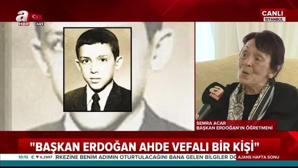 Cumhurbaşkanı Erdoğan'ın öğretmeni Semra Acar, öğrenci Recep Tayyip Erdoğan'ı anlattı 