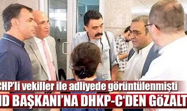 ÇHD Başkanı’na DHKP-C‘den gözaltı