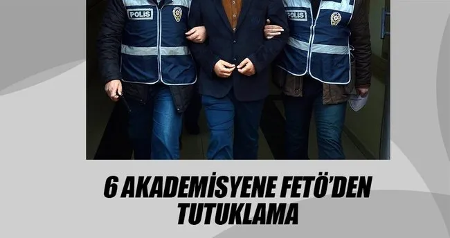 Bursa’da 6 akademisyen tutuklandı