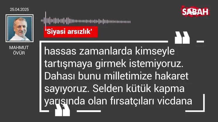 Mahmut Övür | ‘Siyasi arsızlık’