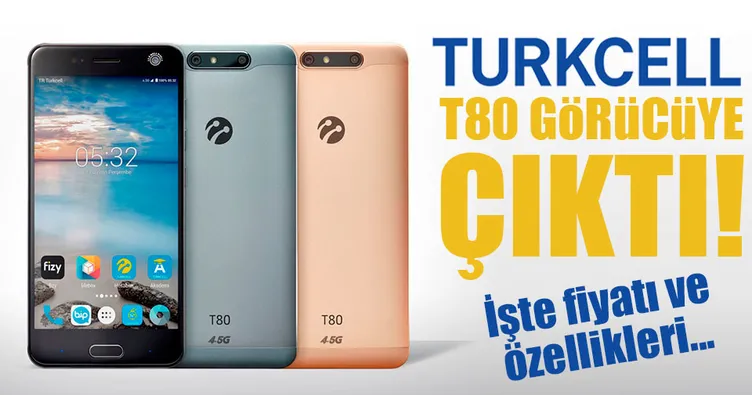 Turkcell T80 görücüye çıktı