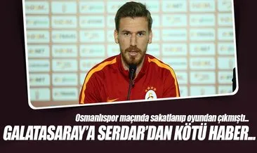 Galatasaray’a Serdar Aziz’den kötü haber