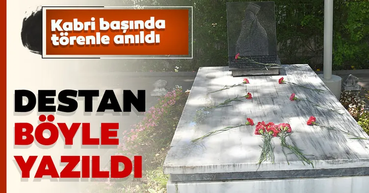 Destan böyle yazıldı