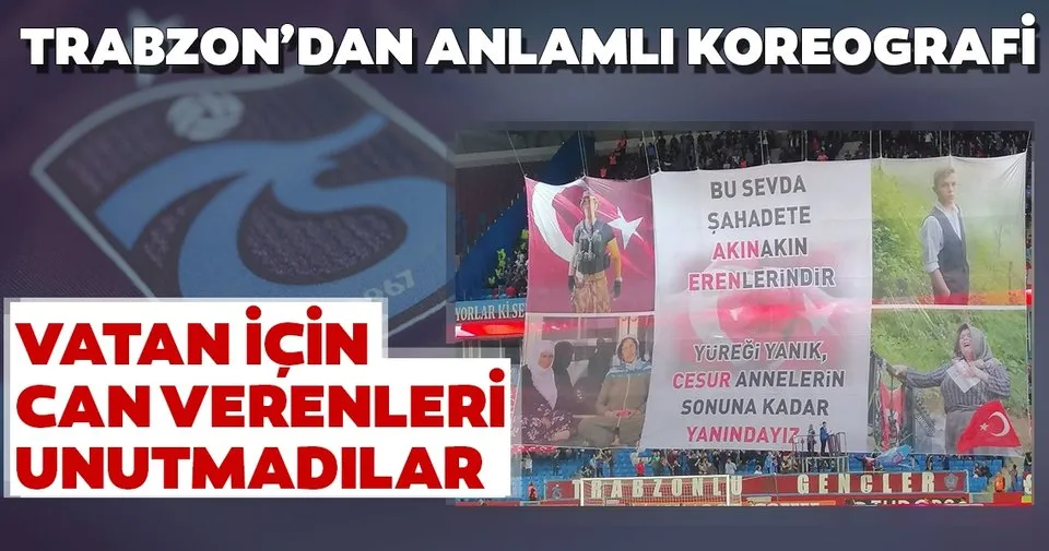 Trabzonspor'dan anlamlı koreografi! Şehitlerimizi unutmadılar