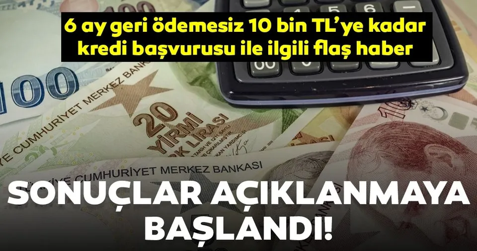 son dakika 6 ay geri odemesiz 10 bin