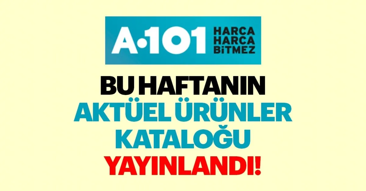 a101 aktuel urunler listesi 18 nisan