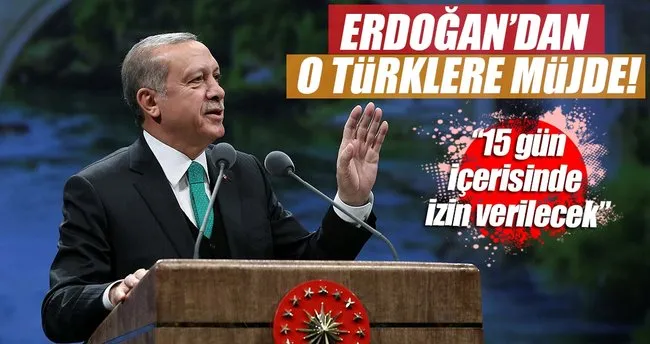 Cumhurbaşkanı Erdoğan'dan binlerce Balkan Türk'üne müjde!