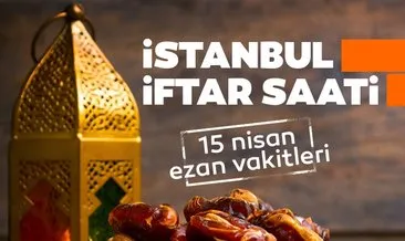 Diyanet ile İstanbul iftar vakti saat kaçta? 15 Nisan Perşembe İstanbul İmsakiye 2021 iftar saatleri: Ezan saat kaçta okunuyor?