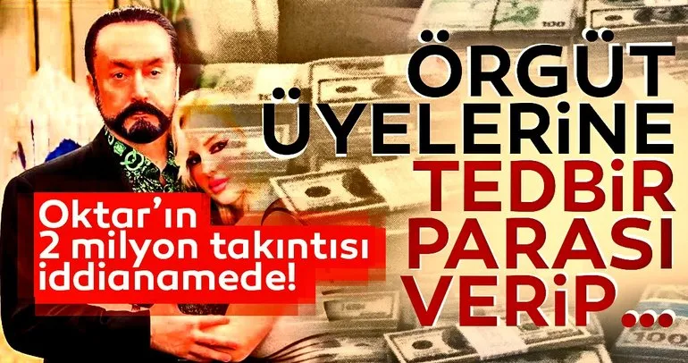 Adnan Oktar'ın 2 milyon takıntısı