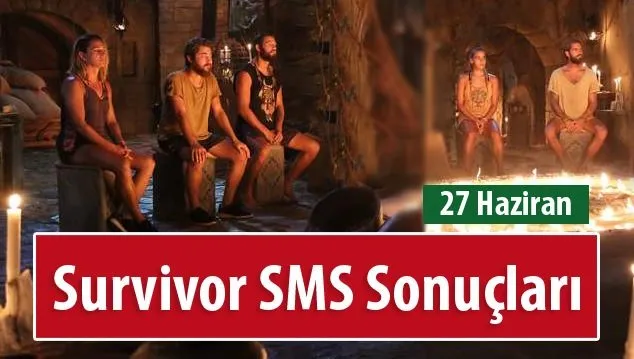 Survivor Halk SMS Oylaması Sonuçları Oy Sıralaması - 27 Haziran 2016