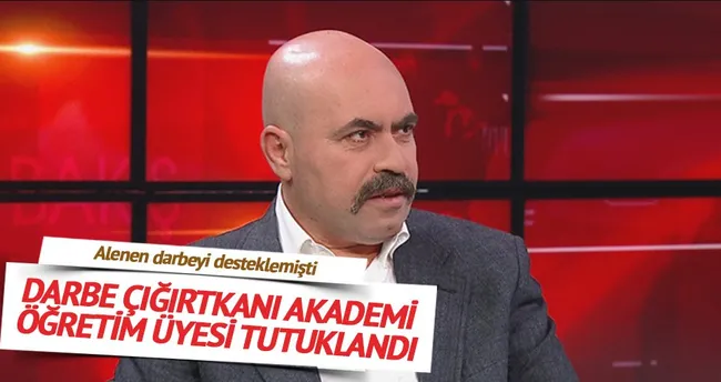 Darbe çığırtkanı da tutuklandı