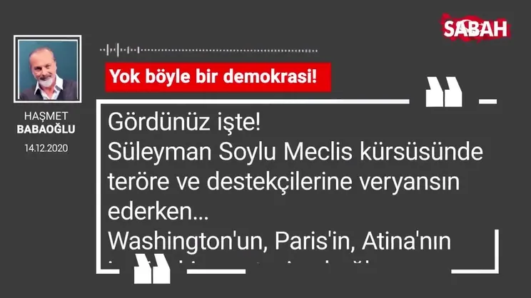 Haşmet Babaoğlu 'Yok böyle bir demokrasi!'