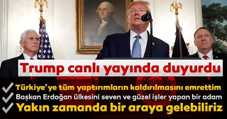 Son Dakika: Trump’tan flaş Türkiye açıklaması geldi! Türkiye’ye yönelik tüm yaptırımlar kaldırıldı!