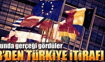 AB’den Türkiye itirafı