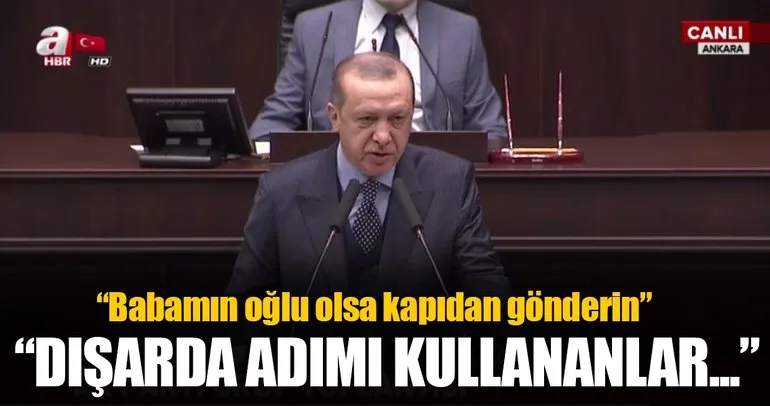 Erdoğan: Şahsımın adını kullanarak iş yapılmasına rıza göstermem