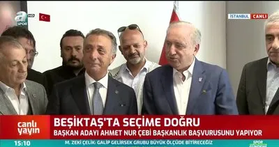 Ahmet Nur Çebi Beşiktaş başkanlığına adaylığını açıkladı