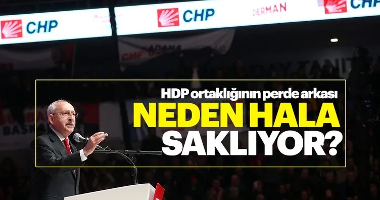 Kılıçdaroğlu CHP-HDP ittifakını neden gizli tutmaya çalışıyor?