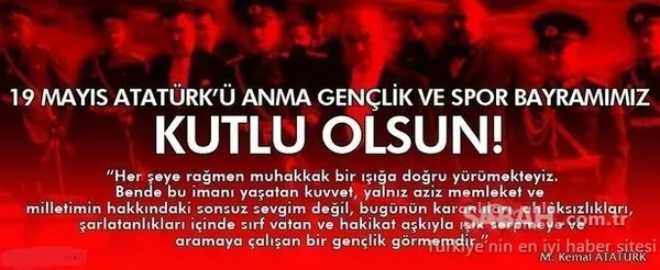 EN GÜZEL 19 MAYIS MESAJLARI VE SÖZLERİ 2020 - Yeni, uzun, kısa, anlamlı ve resimli 19 Mayıs kutlama mesajları ve sözleri!