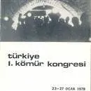 Türkiye 1. Kömür Kongresi Zonguldak’ta yapıldı