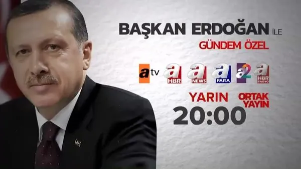 Başkan Erdoğan, A Haber, Atv, A Para, ANews, A2 ve A Haber Radyo ortak yayınında...