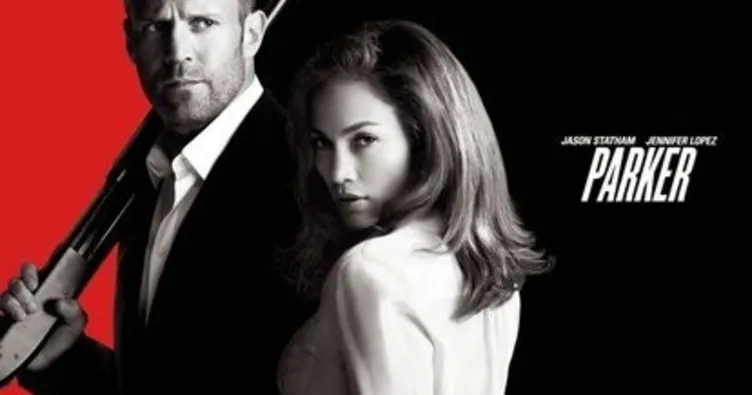 Parker filmi oyuncuları ve konusu nedir? İşte nefes kesen aksiyon filmi Parker oyuncu kadrosu!
