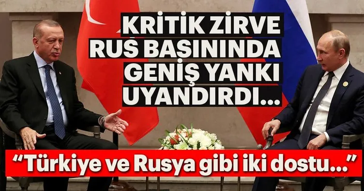 Erdoğan-Putin görüşmesi Rus basınında geniş yankı uyandırdı!
