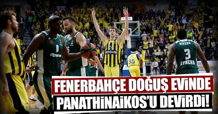 Fenerbahçe Doğuş - Panathinaikos maç sonucu: 67-62