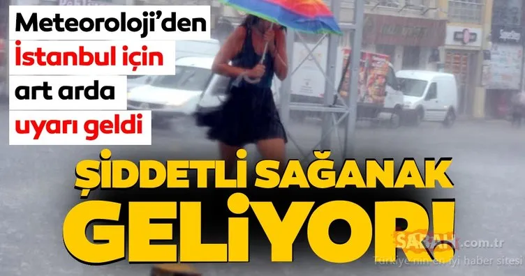 Meteoroloji’den İstanbul’a son dakika sağanak yağış ve rüzgar uyarısı geldi! Gök gürültülü yağış kapıda