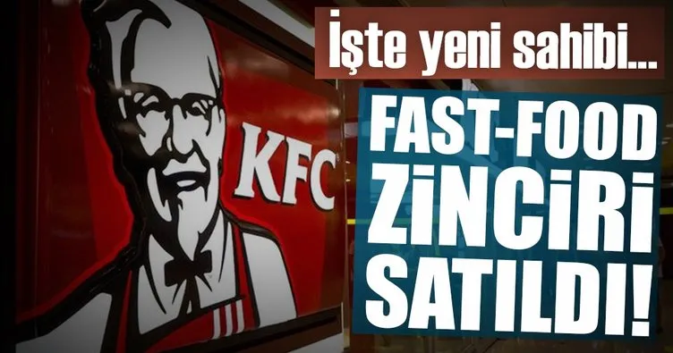 KFC Türkiye dev yatırımcıya satıldı!
