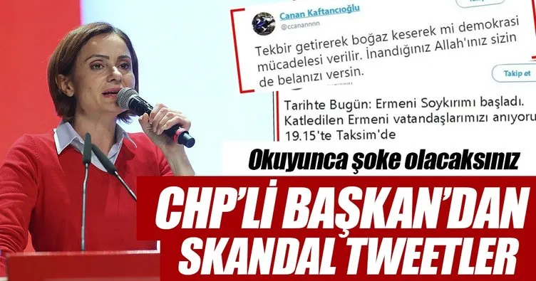 Canan Kaftancıoğlu’nun skandal tweetleri