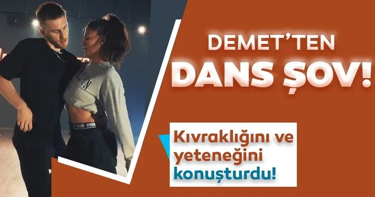 Demet Özdemir dansdaki yeteneğini konuşturdu! Demet Özdemir’in kıvrak figürler sergilediği dans şovu sosyal medyayı salladı...