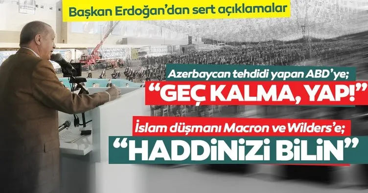 SON DAKİKA! Başkan Erdoğan’dan ABD, Macron ve Wilders’e önemli cevaplar: Haddinizi bilin! Yapacağınızı yapın