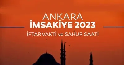 Bugün Ankara iftar vakti saat kaçta, ne zaman? 28 Mart 2023 Ramazan İmsakiye ile Ankara iftar saati, sahur vakti ve imsak vakitleri
