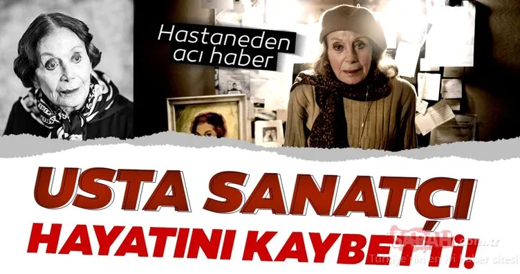 Usta sanatçı Yıldız Kenter hayatına gözlerini yumdu! Devlet Sanatçısı Yıldız Kenter kimdir? İşte detaylar...