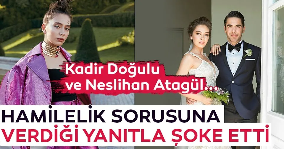 neslihan atagul hamile mi neslihan