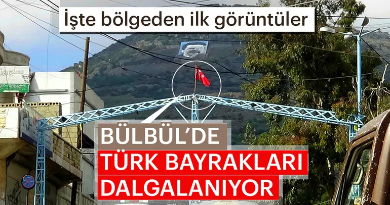 Bülbül'de Türk bayrakları dalgalanıyor