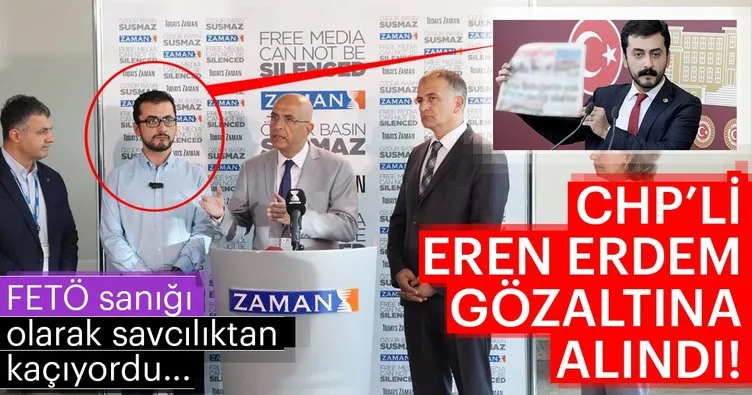 Son dakika: Gözaltına alınan FETÖ sanığı CHP’li Eren Erdem tutuklandı! Eren Erdemin tutuklanma gerekçesi