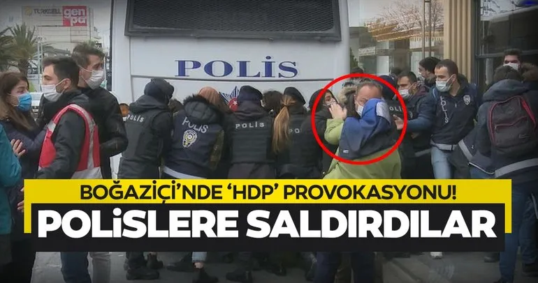Boğaziçi’nde yine provakasyon! HDP’liler polislere saldırdı