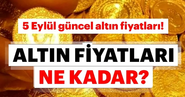 Son dakika: Bugün altın fiyatları ne kadar oldu? Çeyrek altın, gram, tam altın fiyatları için tıklayınız...