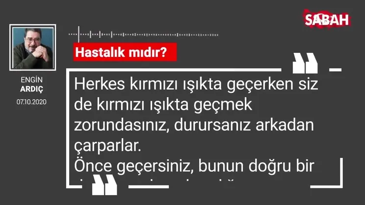 Engin Ardıç 'Hastalık mıdır?'