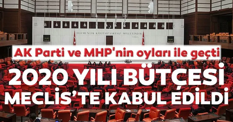 2020 bütçesi TBMM’de kabul edildi