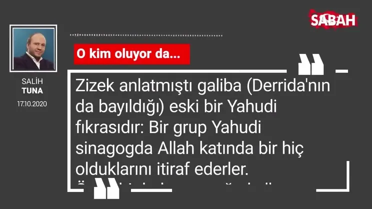 Salih Tuna 'O kim oluyor da...'