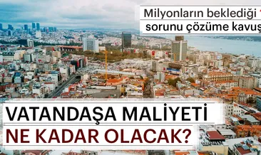 Vatandaş iskân için ne kadar ödeyecek?